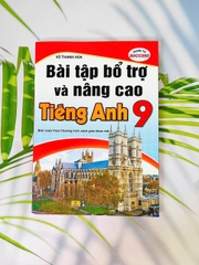 Bài tập bổ trợ và nâng cao tiếng anh lớp 9