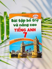 Bài tập bổ trợ và nâng cao tiếng anh lớp 7