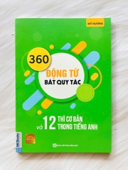 360 động từ bất quy tắc và 12 thì cơ bản