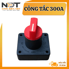 Công Tắc 300A - Linh Kiện NDT