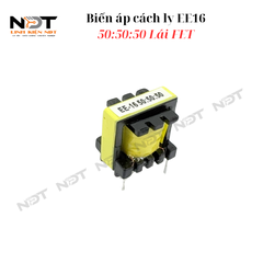 Biến áp cách ly EE16 50:50:50 - Biến áp lái Mosfet