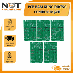 Combo 5 Mạch Băm Xung Dương Kích Cơ