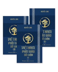Việt Nam Phật Giáo Sử Luận (Tái bản, Bộ 3 Cuốn)