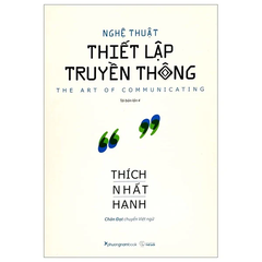 Nghệ Thuật Thiết Lập Truyền Thông (Tái Bản lần 4)