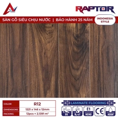 Sàn gỗ Raptor R12 cốt xanh lát thẳng 12mm