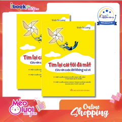 Tìm Lại Cái Tôi Đã Mất, Cứu Vãn Cuộc Đời Không Vui Vẻ (Bìa Cứng)
