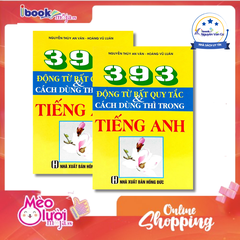 393 Động Từ Bất Qui Tắc Và Cách Dùng Thì Trong Tiếng Anh