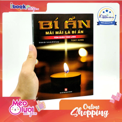 Bí Ẩn Mãi Mãi Là Bí Ẩn - Tôn Giáo Tâm Linh
