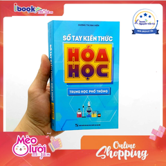 Sổ Tay Kiến Thức Hóa Học Trung Học Phổ Thông