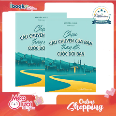 Chọn Câu Chuyện Của Bạn Thay Đổi Cuộc Đời Bạn