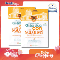 Phương Pháp Giáo Dục Con Của Người Mỹ
