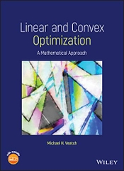 Linear and Convex Optimization – Sách ITBook tối ưu hóa tuyến tính & lồi | Sách công nghệ Toán học AI & Operations Research (2021) – Michael H. Veatch