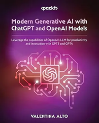 Modern Generative AI with ChatGPT and OpenAI – Sách ITBook lập trình GPT AI | Sách công nghệ LLM & Prompt Engineering (2023) – Valentina Alto
