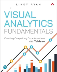 Visual Analytics Fundamentals – Sách ITBook kể chuyện dữ liệu | Sách công nghệ Data Narratives with Tableau (2023) – Lindy Ryan