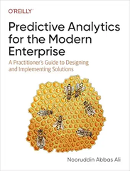 Predictive Analytics for the Modern Enterprise – Sách ITBook phân tích dự báo | Sách công nghệ Data Science & Enterprise AI (2024) – Nooruddin Abbas Ali