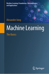 Machine Learning The Basics (Machine Learning Foundations, Methodologies, and Applications) (Alexander Jung)
