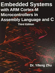 Embedded Systems with ARM Cortex-M – Sách ITBook lập trình vi điều khiển | Sách công nghệ Assembly & C Programming – Dr. Yifeng Zhu (3rd Edition)