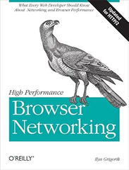 High Performance Browser Networking – Sách ITBook tối ưu mạng trình duyệt | Sách công nghệ Web Performance (2013) – Ilya Grigorik