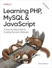 Learning PHP, MySQL & JavaScript – Sách ITBook lập trình Web Full-stack | Sách công nghệ Dynamic Websites (7th Edition) – Robin Nixon (2025)