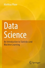 Data Science: An Introduction to Statistics and Machine Learning – Sách ITBook Thống kê & Học máy | Sách công nghệ Data Science chuyên sâu – Matthias Plaue (2023)