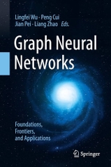 Graph Neural Networks: Foundations, Frontiers, and Applications – Sách ITBook kinh điển về Trí tuệ nhân tạo | Sách công nghệ AI chuyên sâu – Lingfei Wu, Peng Cui, Jian Pei, Liang Zhao (2022)