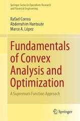 Fundamentals of Convex Analysis and Optimization – Sách ITBook giải tích lồi & tối ưu hóa | Sách Toán ứng dụng Springer – Rafael Correa (2023)