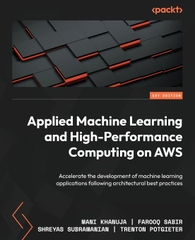 Applied Machine Learning and High-Performance Computing on AWS – Sách ITBook Tối Ưu Hạ Tầng ML & HPC | 2022