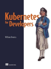 Kubernetes for Developers (William Denniss)