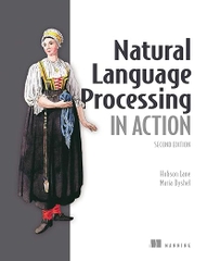 Natural Language Processing in Action – Sách ITBook xử lý ngôn ngữ tự nhiên | Sách công nghệ Transformers & LLM (2nd Edition) – Hobson Lane (2025)