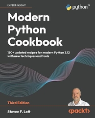 Modern Python Cookbook – Sách ITBook lập trình Python thực chiến | Sách công nghệ Python 3.12 Recipes & Tools (3rd Edition) – Steven F. Lott (2024)