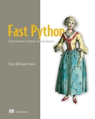 Fast Python – Sách ITBook tối ưu hiệu suất lập trình | Sách công nghệ High Performance Python & Big Data – Tiago Rodrigues Antao (2023)