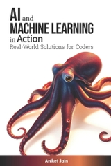 AI and Machine Learning in Action – Sách ITBook ứng dụng AI | Sách công nghệ Real World Solutions for Coders (2024) – Aniket Jain