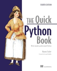 The Quick Python Book (4th Ed) – Sách ITBook lập trình Python | Sách công nghệ Python 3.13 thực chiến (2025) – Naomi Ceder