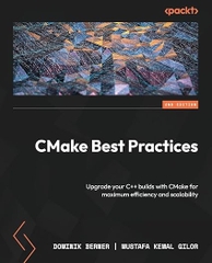 CMake Best Practices – Sách ITBook quản lý Build C++ | Sách công nghệ Modern CMake chuyên sâu – Dominik Berner (2nd Edition - 2024)
