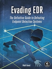 Evading EDR – Sách ITBook kỹ thuật vượt rào bảo mật | Sách công nghệ Red Team & Endpoint Detection – Matt Hand (2024)