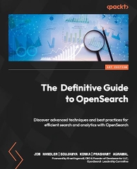 The Definitive Guide to OpenSearch – Sách ITBook tìm kiếm & phân tích | Sách công nghệ Search Engine & Observability (2025) – Jon Handler