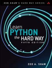Learn Python the Hard Way (5th Edition) - Zed A Shaw