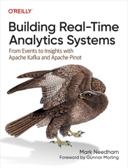 Building Real-Time Analytics Systems From Events to Insights with Apache Kafka and Apache Pinot (Mark Needham)