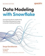 Data Modeling with Snowflake – Sách ITBook kiến trúc dữ liệu Cloud | Sách công nghệ Snowflake Data Warehouse chuyên sâu – Serge Gershkovich (2nd Edition - 2025)