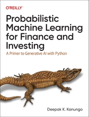 Probabilistic Machine Learning for Finance and Investing A Primer to Generative AI with Python (Deepak K. Kanungo)