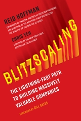 Blitzscaling • The Lightning-Fast Path to Building Massively Valuable Companies