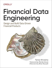 Financial Data Engineering – Sách ITBook kỹ thuật dữ liệu tài chính | Sách công nghệ Data Pipeline & FinTech – Tamer Khraisha (2025)