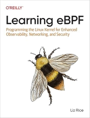 Learning eBPF – Sách ITBook lập trình nhân Linux | Sách công nghệ Observability, Networking & Security (2023) – Liz Rice