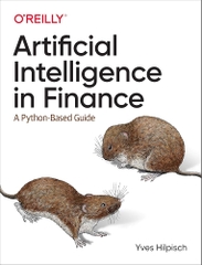 Artificial Intelligence in Finance – Sách AI trong tài chính | Hướng dẫn ứng dụng Python cho đầu tư định lượng – Yves Hilpisch (2021)