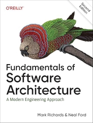 Fundamentals of Software Architecture: A Modern Engineering Approach (2nd Edition, 2025) | Sách Software Architecture & System Design chuyên sâu – Mark Richards, Neal Ford | Sách công nghệ IT hiện đại
