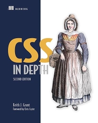 CSS in Depth – Sách ITBook lập trình Frontend | Sách công nghệ CSS hiện đại chuyên sâu – Keith J. Grant (2nd Edition - 2024)