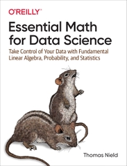 Essential Math for Data Science (Thomas Nield)