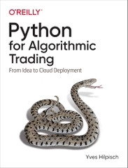 Python for Algorithmic Trading From Idea to Cloud Deployment (Yves Hilpisch)