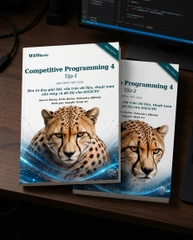 Competitive Programming 4 – Bộ 2 Tập Lập Trình Thi Đấu IOI/ICPC – Expert Version – Bản Tiếng Việt 2026