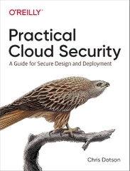 Practical Cloud Security – Hướng dẫn thiết kế & triển khai bảo mật cloud thực chiến | Sách công nghệ ITBook chính hãng – Chris Dotson (2019)